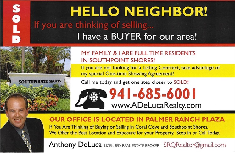 if you are thinking of selling, I have a buyer for you. 941-685-6001